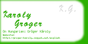 karoly groger business card